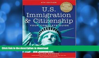 READ BOOK  U.S. Immigration and Citizenship: Your Complete Guide (U.S. Immigration