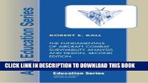 Read Now The Fundamentals of Aircraft Combat Survivability Analysis and Design, Second Edition