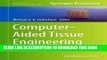 Best Seller Computer-Aided Tissue Engineering (Methods in Molecular Biology) Free Read