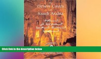 Buy NOW  The Desert Caves of Saudi Arabia #A#  Full Book