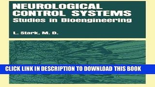 Best Seller Neurological Control Systems: Studies in Bioengineering Free Read