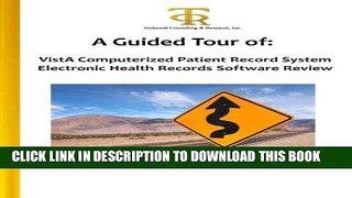 Best Seller A Guided Tour of: VistA Computerized Patient Record System Electronic Health Records