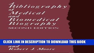 Ebook A Bibliography of Medical and Biomedical Biography Free Download