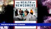 READ  The Health of Newcomers: Immigration, Health Policy, and the Case for Global Solidarity