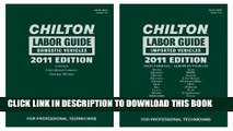Read Now Chilton 2011 Labor Guide: Domestic and Imported Vehicles (Chilton Labor Guide: Domestic