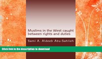 READ BOOK  Muslims in the West caught between rights and duties (Studies in Macroeconomic