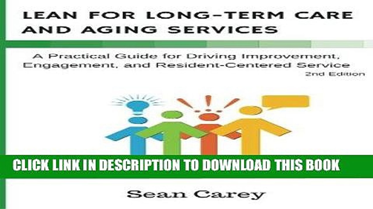 [PDF] Lean for Long-Term Care and Aging Services: Lean for Long-Term Care and Aging Services Full