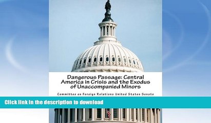 READ  Dangerous Passage: Central America in Crisis and the Exodus of Unaccompanied Minors  BOOK