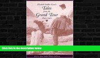 PDF  Elizabeth Sinkler Coxe s Tales from the Grand Tour, 1890-1910 (Women s Diaries and Letters of