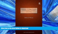 FAVORITE BOOK  Asylum - A Right Denied: A Critical Analysis of European Asylum Policy (Law and