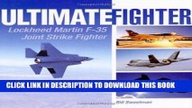 Read Now Ultimate Fighter: Lockheed Martin F-35 Joint Strike Fighter Download Online