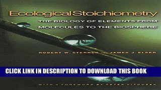 Best Seller Ecological Stoichiometry: The Biology of Elements from Molecules to the Biosphere Free