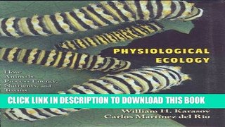 Ebook Physiological Ecology: How Animals Process Energy, Nutrients, and Toxins Free Read