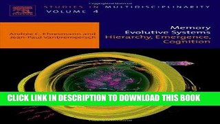 Ebook Memory Evolutive Systems; Hierarchy, Emergence, Cognition, Volume 4 (Studies in