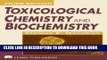 Ebook Toxicological Chemistry and Biochemistry, Third Edition (Toxicological Chemistry