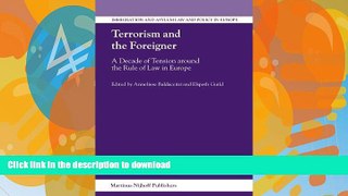 READ BOOK  Terrorism And the Foreigner: A Decade of Tension Around the Rule of Law in Europe