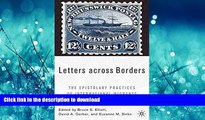 READ BOOK  Letters across Borders: The Epistolary Practices of International Migrants FULL ONLINE