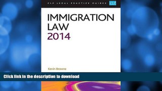 EBOOK ONLINE  Immigration Law 2014: LPC Guide (CLP Legal Practice Guides) FULL ONLINE