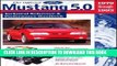 Read Now The Official Ford Mustang 5.0: Technical Reference   Performance Handbook, 1979-1993