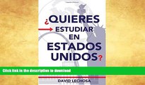 EBOOK ONLINE  Quieres Estudiar En Estados Unidos? (Cruza El Charco Estudiante) (Volume 1)