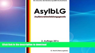 READ  Asylbewerberleistungsgesetz (AsylbLG), 2. Auflage 2016 (German Edition)  PDF ONLINE