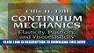 Read Now Continuum Mechanics: Elasticity, Plasticity, Viscoelasticity Download Book