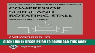 Read Now Compressor Surge and Rotating Stall: Modeling and Control (Advances in Industrial