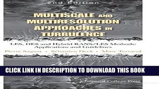 Read Now Multiscale and Multiresolution Approaches in Turbulence - LES, DES and Hybrid RANS/LES