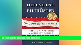FAVORITE BOOK  Defending the Filibuster, Revised and Updated Edition: The Soul of the Senate  GET