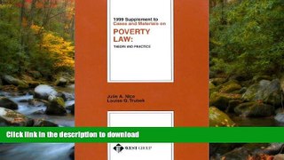 FAVORITE BOOK  1999 Supplement to Cases and Materials on Poverty Law: Theory and Practice