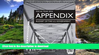 EBOOK ONLINE  Budget Of The United States Government, Appendix: FY 2016 FULL ONLINE