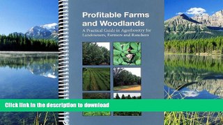 READ  Profitable Farms And Woodlands: A Practical Guide In Agroforestry For Landowners, Farmers