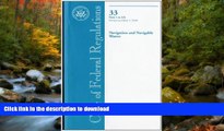 READ  Code of Federal Regulations, Title 33, Navigation and Navigable Waters, Pt. 1-124, Revised