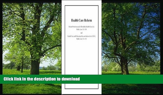 READ BOOK Health Care Reform: Patient Protection and Affordable Health Care ACT, Public Law