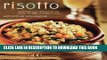 Best Seller Risotto: More than 100 Recipes for the Classic Rice Dish of Northern Italy Free Download