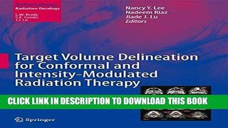 Read Now Target Volume Delineation for Conformal and Intensity-Modulated Radiation Therapy