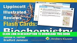 Read Now Lippincott Illustrated Reviews Flash Cards: Biochemistry (Lippincott Illustrated Reviews