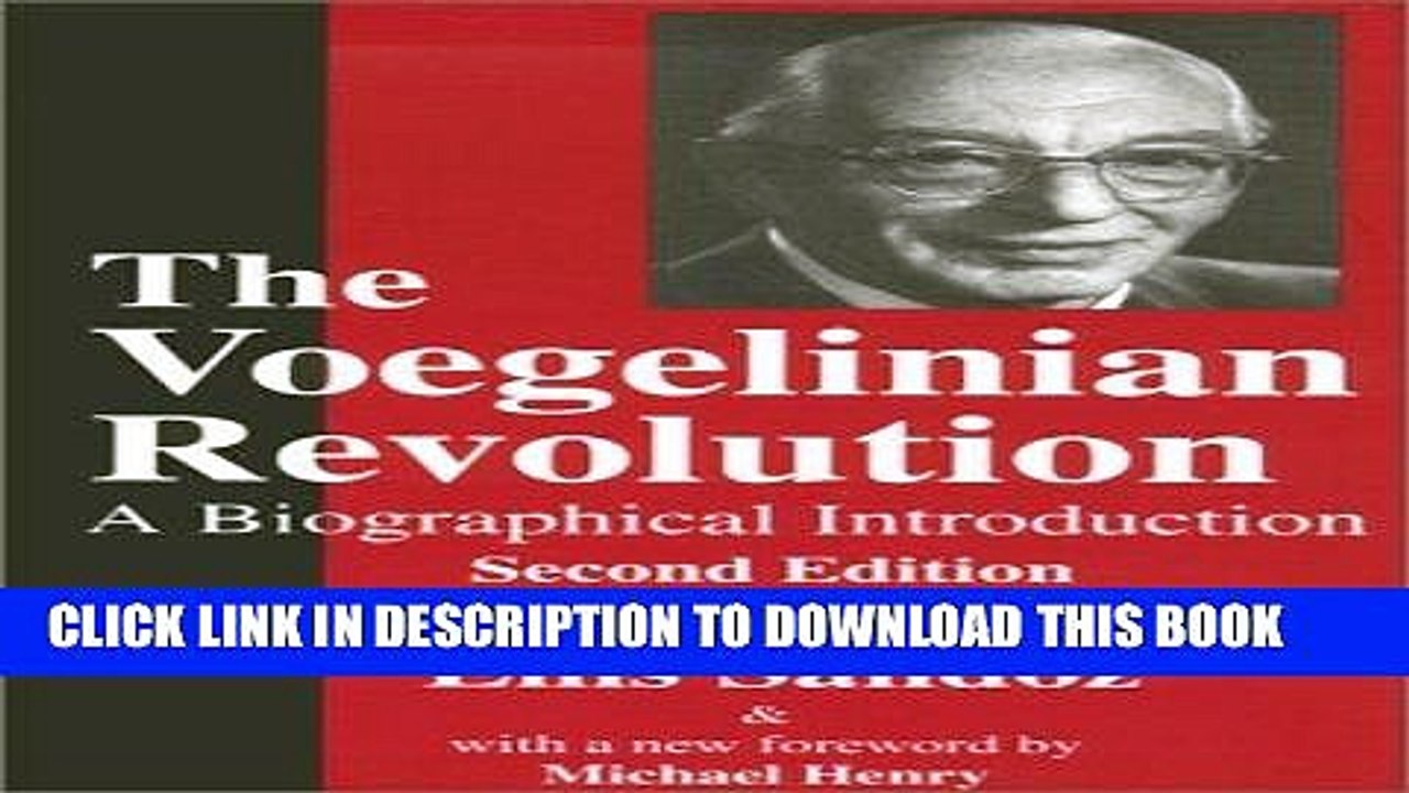 [PDF] The Voegelinian Revolution: A Biographical Introduction (Library of Conservative Thought)