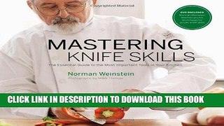Ebook Mastering Knife Skills: The Essential Guide to the Most Important Tools in Your Kitchen