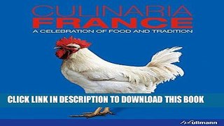 Best Seller Culinaria France: A Celebration of Food and Tradition Free Download