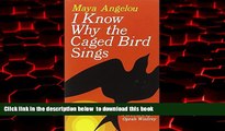 Read book  I Know Why the Caged Bird Sings BOOOK ONLINE