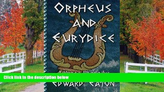 FREE DOWNLOAD  Orpheus and Eurydice READ ONLINE