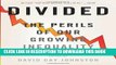 [PDF] FREE Divided: The Perils of Our Growing Inequality [Download] Online