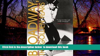 Best book  Broadway, the Golden Years: Jerome Robbins and the Great Choreographer-Directors, 1940