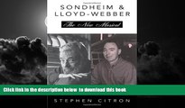 Read books  Stephen Sondheim and Andrew Lloyd Webber: The New Musical (The Great Songwriters) BOOK