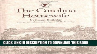 Best Seller The Carolina Housewife Free Download