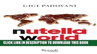 Best Seller Nutella World: 50 Years of Innovation Free Read