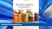 Read Food in Jars: Preserving in Small Batches Year-Round Full Best Ebook