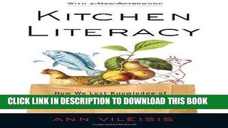 Best Seller Kitchen Literacy: How We Lost Knowledge of Where Food Comes from and Why We Need to