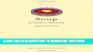 Best Seller Soup: A Global History (Edible) Free Read